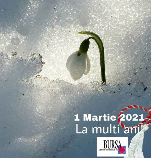 1 martie 2021 - La mulţi ani!
